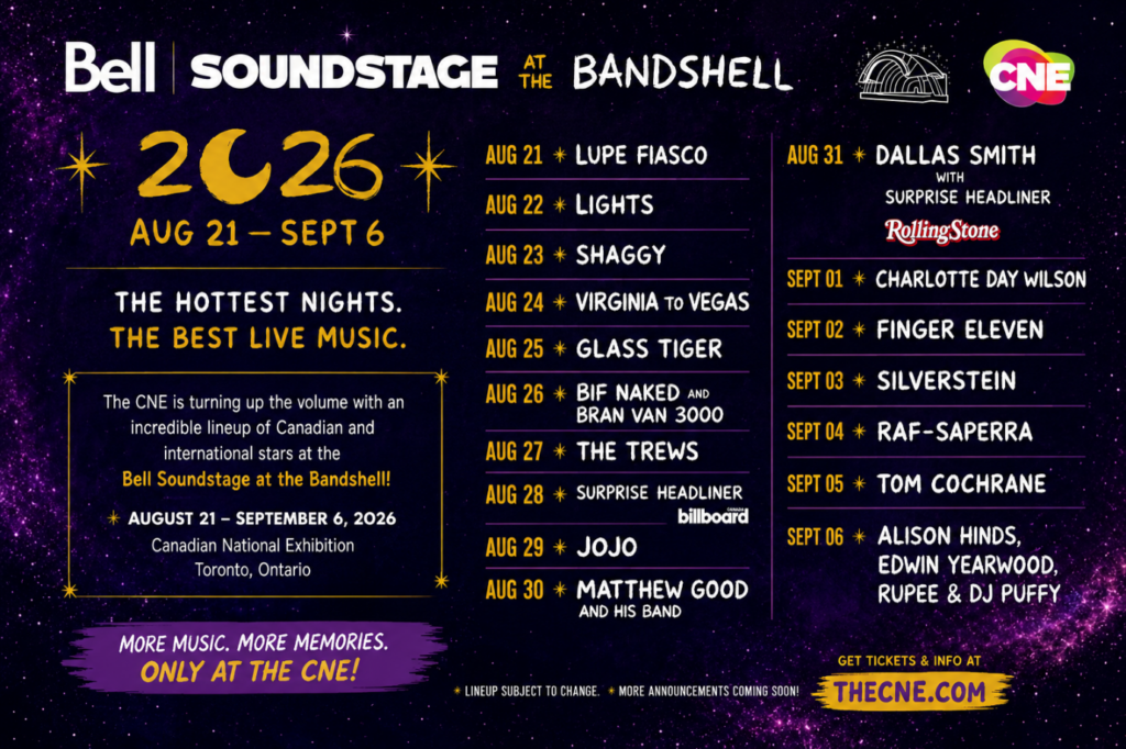 Musical Extravaganza at the 2026 Canadian National Exhibition (CNE): 'Bell Soundstage' Concert Lineup Announced
