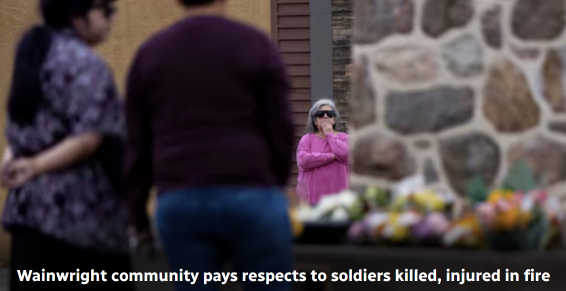 Canada-wide support grows for CFB Wainwright victims as 50 investigators probe deadly fire